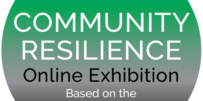 Community Resilience online exhibition