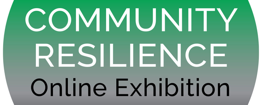 WNFE Building Community Resilience exhibition